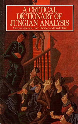 Stock image for A Critical Dictionary of Jungian Analysis for sale by Better World Books Ltd