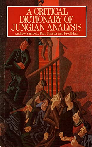 Stock image for A Critical Dictionary of Jungian Analysis for sale by Ergodebooks