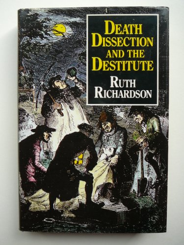 9780710209191: Death, Dissection and the Destitute
