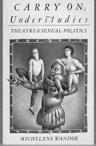 9780710209375: Carry On, Understudies: Theatre and Sexual Politics