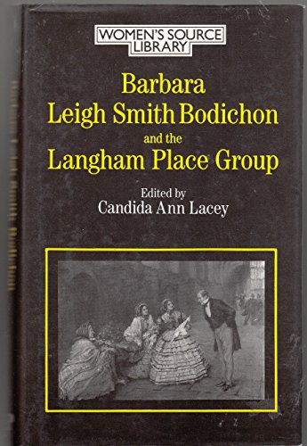 Stock image for Barbara Leigh Smith Bodichon and the Langham Place Group for sale by ThriftBooks-Atlanta