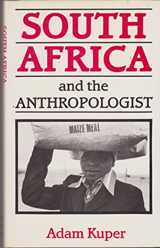 9780710209825: South Africa and the Anthropologist