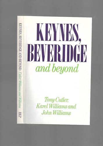 9780710209924: Keynes, Beveridge and Beyond