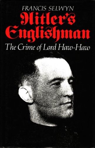 9780710210326: Hitler's Englishman: The Crime of Lord Haw-Haw