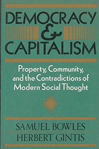 9780710210562: Democracy and Capitalism: Property, Community and the Contradictions of Modern Social Thought