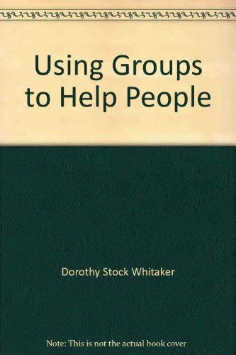 Beispielbild fr Using Groups to Help People zum Verkauf von WorldofBooks