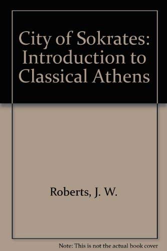9780710211026: City of Sokrates: Introduction to Classical Athens