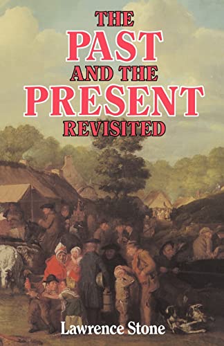 Beispielbild fr The Past and the Present Revisited zum Verkauf von Better World Books