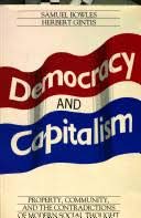 Imagen de archivo de Democracy and Capitalism: Property, Community and the Contradictions of Modern Social Thought a la venta por WorldofBooks