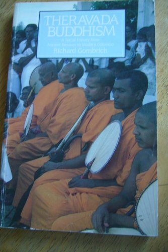 Imagen de archivo de Theravada Buddhism: Social History from Ancient Benares to Modern Colombo (Library of Religious Beliefs and Practices) a la venta por Canal Bookyard