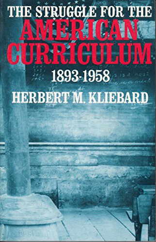 Beispielbild fr The Struggle for the American Curriculum, 1893-1958 zum Verkauf von SecondSale