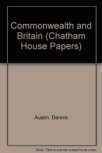 Stock image for Commonwealth and Britain (Chatham House Papers) for sale by Reuseabook