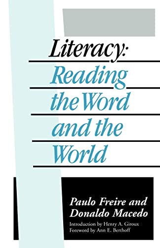 Imagen de archivo de Literacy : Reading the Word and the World a la venta por Better World Books Ltd