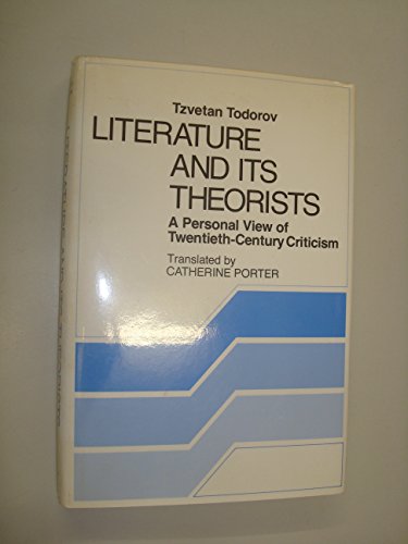 Beispielbild fr LITERATURE AND ITS THEORISTS: A PERSONAL VIEW OF TWENTIETH-CENTURY CRITICISM. zum Verkauf von Cambridge Rare Books