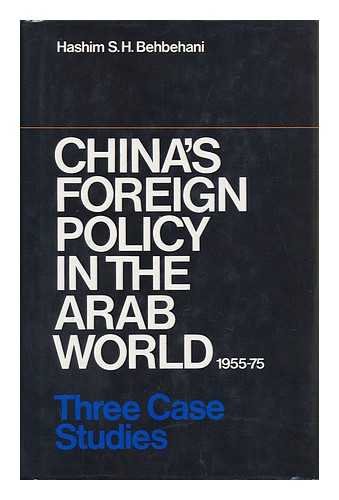 Beispielbild fr China's Foreign Policy in the Arab World, 1955-75: Three Case Studies zum Verkauf von Anybook.com