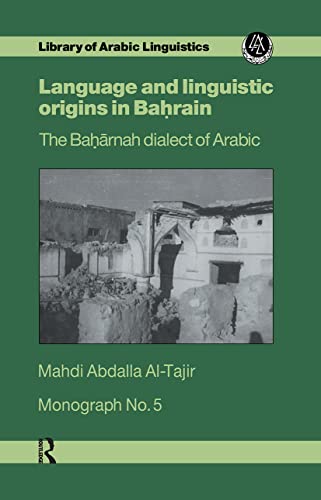 9780710300249: Language and Linguistic Origins in Bahrain: The Baharnah Dialect of Arabic; Monograph Number Five