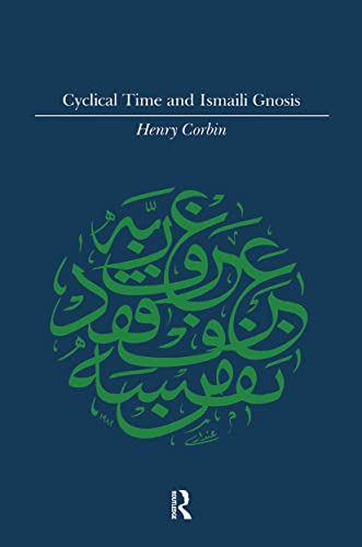 9780710300485: Cyclical Time & Ismaili Gnosis