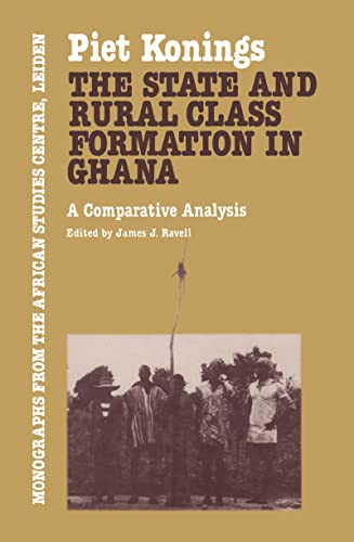 Stock image for The State and Rural Class Formation in Ghana, a comparative analysis for sale by N. Fagin Books