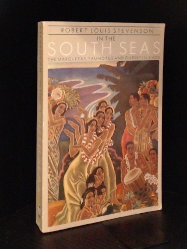 Beispielbild fr In the South Seas: The Marquesas, Paumotus and Gilbert Islands zum Verkauf von ThriftBooks-Atlanta