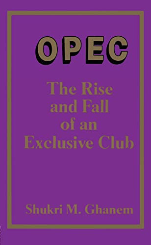 Beispielbild fr OPEC: The Rise and Fall of an Exclusive Club zum Verkauf von Anybook.com