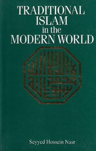 Beispielbild fr Traditional Islam in the Modern World zum Verkauf von Anybook.com