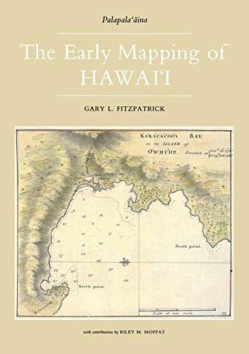Beispielbild fr Early Mapping Of Hawaii (Palapala-Oaina) zum Verkauf von West Side Book Shop, ABAA