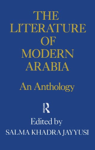 9780710302618: The Literature Of Modern Arabia: An Anthology