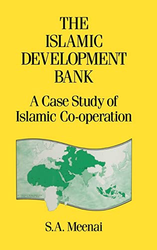 The Islamic Development Bank: A Case Study of Islamic Co-Operation
