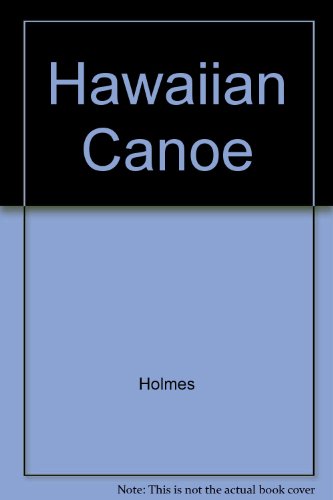 Hawaiian Canoe (9780710303400) by Holmes