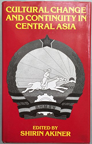 Cultural Change and Continuity in Central Asia .