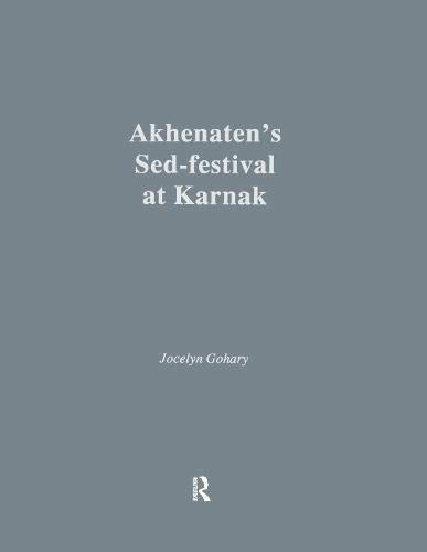 Imagen de archivo de Akhenaten's Sed-Festival at Karnak (Studies in Egyptology) a la venta por Revaluation Books