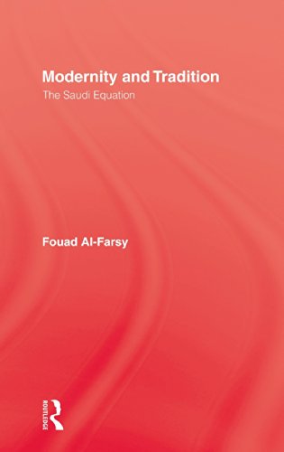 9780710303950: Modernity and Tradition: The Saudi Equation