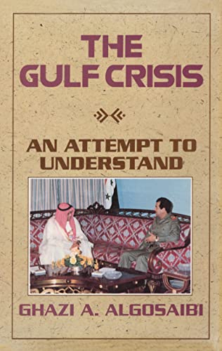 Stock image for The Gulf Crisis: An Attempt to Understand for sale by WorldofBooks