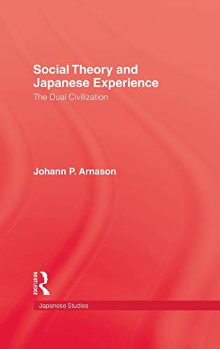Beispielbild fr Social Theory and Japanese Experience zum Verkauf von Powell's Bookstores Chicago, ABAA