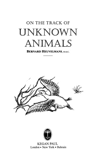 On the Track of Unknown Animals (9780710304988) by Heuvelmans, Professor Bernard