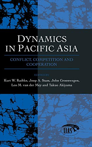 Beispielbild fr Dynamics in Pacific Asia. Conflict, Competition and Cooperation. zum Verkauf von Eryops Books