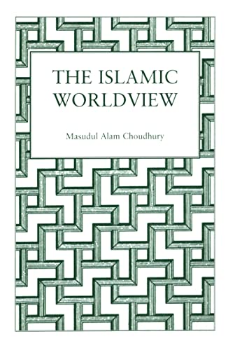 9780710306562: The Islamic World View: Socio-Scientific Perspectives