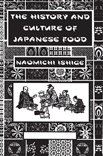 The History and Culture of Japanese Food (9780710306579) by Ishige; Ishige, Naomichi