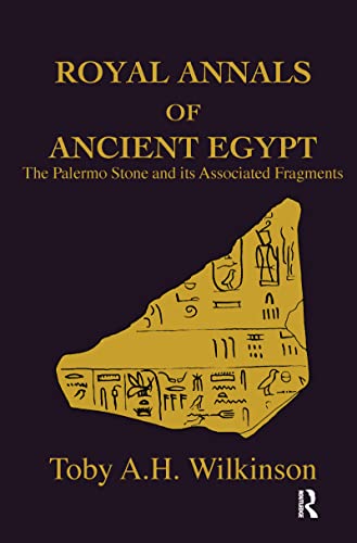 Royal Annals Of Ancient Egypt: The Palermo Stone and Its Associated ...