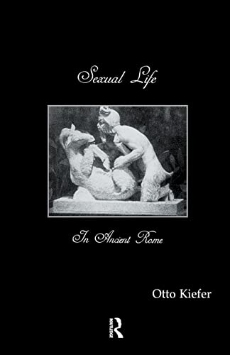 9780710307019: Sexual Life In Ancient Rome (Kegan Paul Library of Sexual Life)