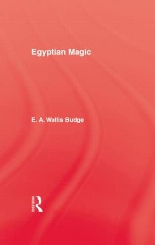 Egyptian Magic (9780710307996) by Budge; Budge, E. A. Wallis