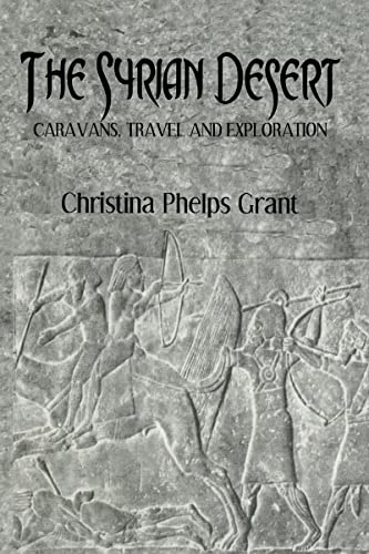 9780710308450: The Syrian Desert: Caravans, Travel and Explorations (Kegan Paul Arabia Library)