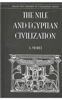 Beispielbild fr The Nile and Egyptian Civilization (History of Civilization) zum Verkauf von Powell's Bookstores Chicago, ABAA