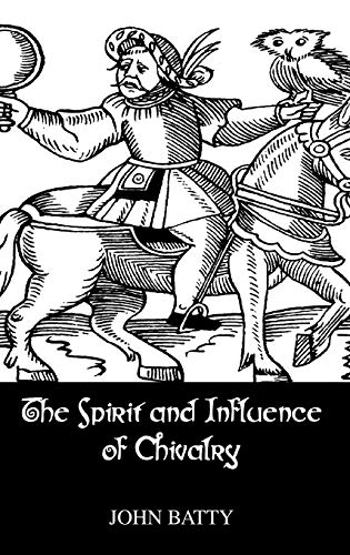 9780710309211: The Spirit and Influence of Chivalry