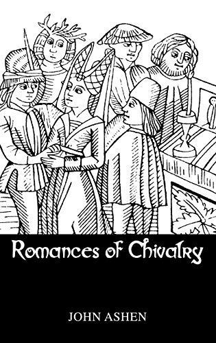 Beispielbild fr Romances of Chivalry zum Verkauf von Powell's Bookstores Chicago, ABAA