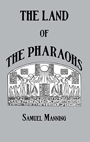 Beispielbild fr The Land of the Pharaohs (Kegan Paul Library of Ancient Egypt) zum Verkauf von Powell's Bookstores Chicago, ABAA
