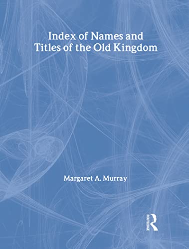 Index Of Names And Titles Of The Old Kingdom