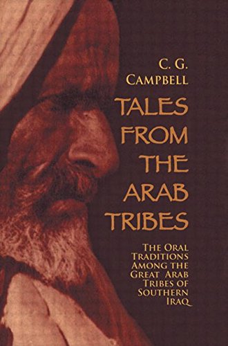 Tales From the Arab Tribes: The Oral Traditions Among the Great Arab Tribes of Southern Iraq (Kegan Paul Arabia Library) (9780710311313) by McLane, Professor Charles B.