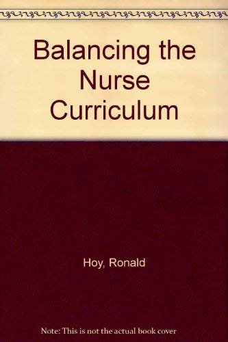 9780710400574: Balancing the Nurse Curriculum