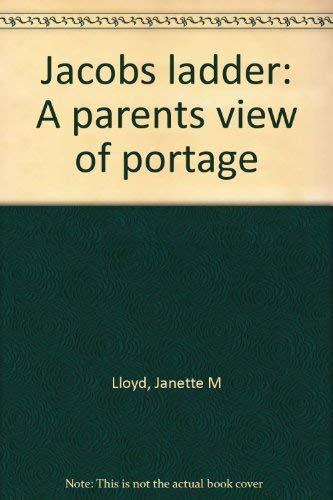 Beispielbild fr Jacobs Ladder : A Parents View of Portage zum Verkauf von Better World Books Ltd